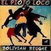 El Piojo Loco